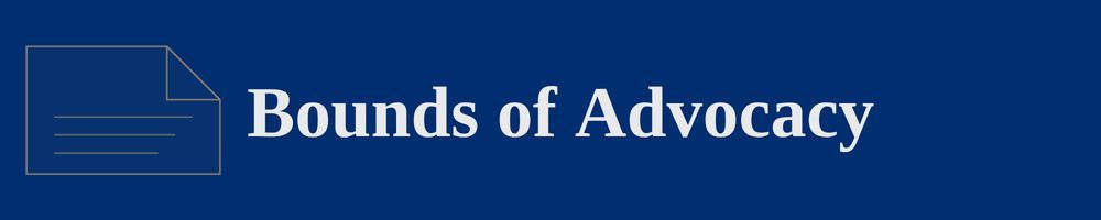 Bounds of Advocacy